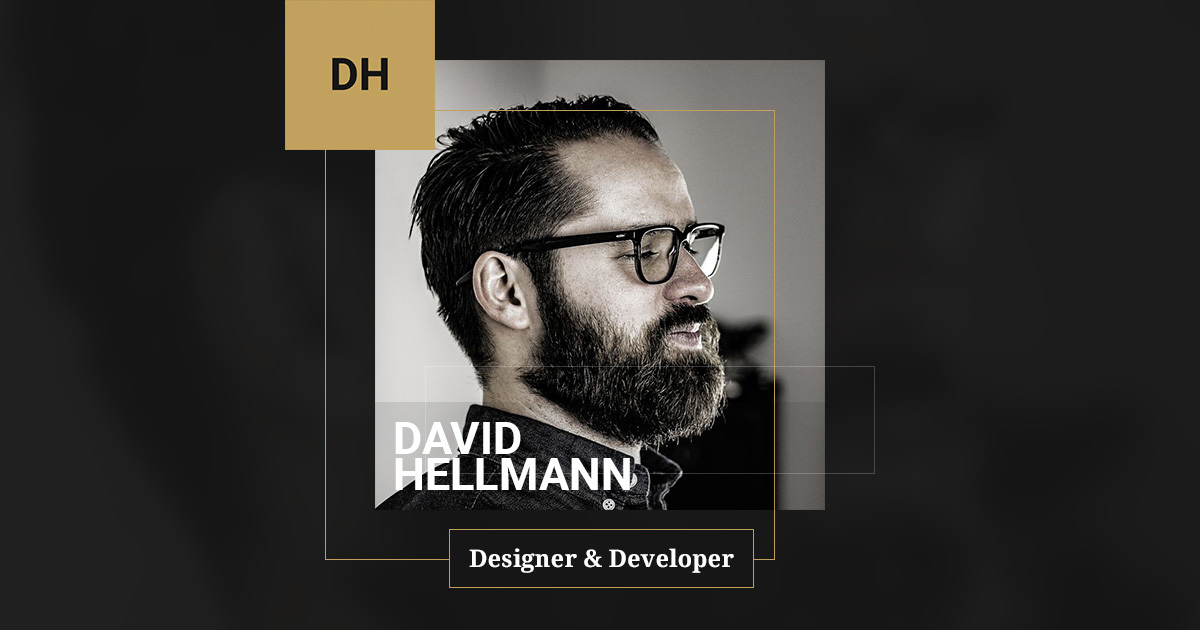 David Hellmann - Designer & Developer | David Hellmann